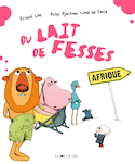 Du lait de fesses